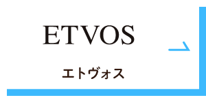 ETVOS（エトヴォス）